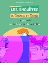 Les Enquêtes de Quentin et Sophie, tome 7 : Le pouvoir de la branche de noisetier