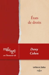 Etats de droits : Mélanges en l'honneur de Dany Cohen