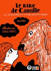 Le rire de Camille : Où l'on découvre qu'il n'y pas de petits chagrins
