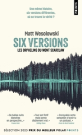 Six versions, tome 1 : Les orphelins du Mont Scarclaw