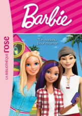 Barbie - Vie quotidienne, tome 10 : Un cadeau pour maman