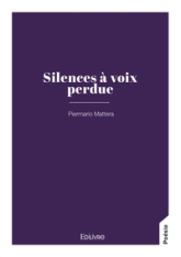 Silences à voix perdues