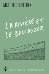 La rivière et le bulldozer