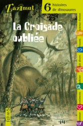 La croisade oubliée