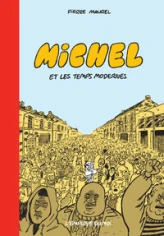 Michel et les temps modernes