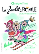 La famille royale, tome 2 : Objectif médaille d'or