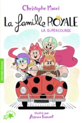 La famille royale, tome 9 : La super course