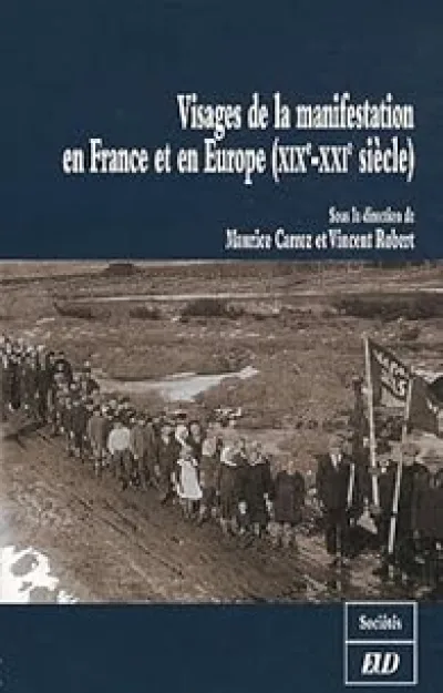 Visages de la manifestation en France et en Europe