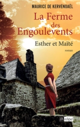 La ferme des Engoulevents, tome 3 : Esther et Maïté