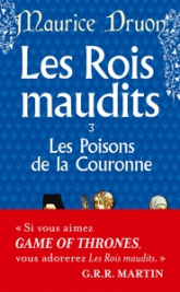 Les Rois maudits, tome 3 : Les poisons de la couronne