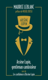 Arsène Lupin : Gentleman cambrioleur - Les confidences d'Arsène Lupin