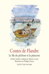 Contes de Flandre : Le fils du pêcheur et la princesse