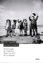 Les justes en Occitanie : Cette page de lumière dans la nuit de la Shoah