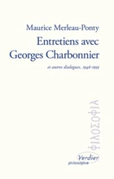 Entretiens avec Georges Charbonnier : Et autres dialogues. 1946-1959