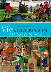 Vie des seigneurs au temps de la féodalité