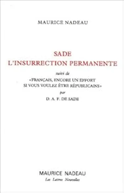 L'insurrection permanente - ''Français, encore un effort si vous voulez être républicains