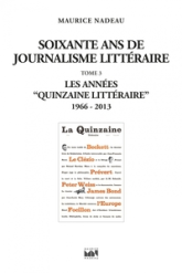 Soixante ans de journalisme littéraire tome 3 - 1966-2013