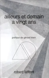 Ailleurs et demain a vingt ans : Le Voyage immobile - La Mort du film
