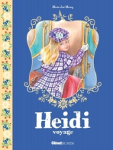 Heidi, tome 4 : Heidi voyage