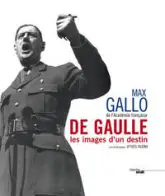 De Gaulle : Les images d'un destin