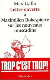 Lettre ouverte à Maximilien Robespierre sur les nouveaux muscadins