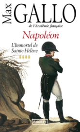 Napoléon, tome 4 : L'Immortel de Sainte-Hélène, 1812-1821