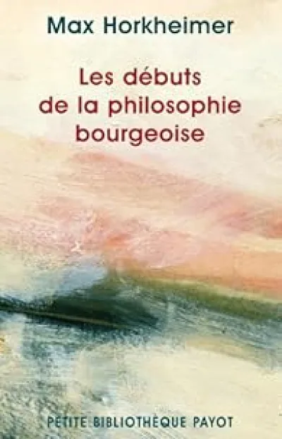 Les Débuts de la philosophie bourgeoise de l'histoire