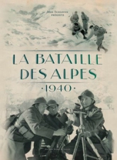 La Bataille des Alpes - 1940