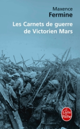 Les carnets de guerre de Victorien Mars