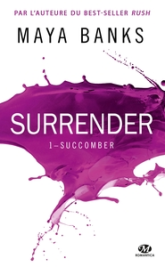 Surrender, tome 1 : Succomber