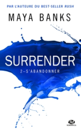 Surrender, tome 2 : S'abandonner