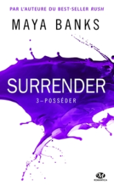 Surrender, tome 3 : Posséder