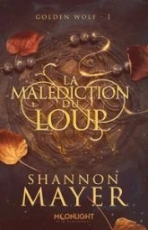 La malédiction du loup: Golden Wolf #1
