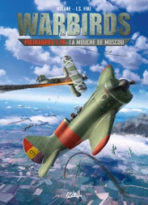 Warbirds Polikarpov I-16 : La mouche de Moscou