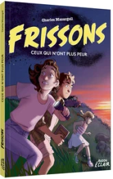 Frissons - ceux qui n'ont plus peur