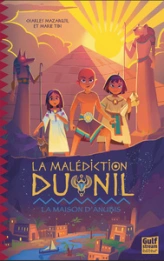 La Malédiction du Nil, tome 1 : La Maison d'Anubis