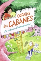 Copains des cabanes, tome 1 : La cabane d'anniversaire