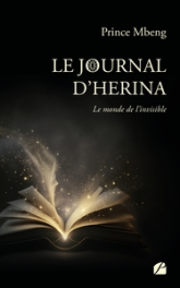 Le journal d'Herina: Le monde de l'invisible
