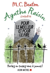 Agatha Raisin enquête, tome 5 : Pour le meilleur et pour le pire