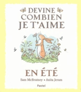 Devine combien je t'aime en été