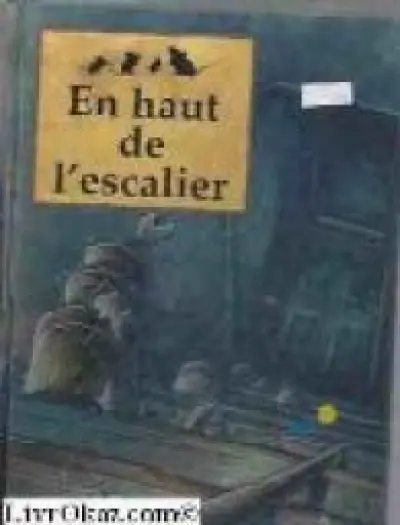 En haut de l'escalier