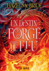 Les liens d'Erisocia - Livre 01 Un destin forgé dans le feu