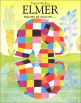 Elmer encore et encore...