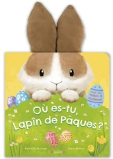 Où es-tu, lapin de Pâques ?  Livre animé tout-carton avec des oreilles à toucher et des volets à soulever  Dès 1 an