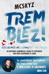 Tremblez ! Crimes qui venaient du froid