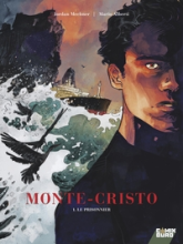 Monte Cristo, tome 1 : Le prisonnier