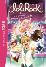 Lolirock, tome 15 : Une journée presque ordinaire