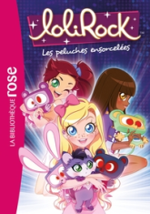 LoliRock, tome 5 : Les peluches ensorcelées