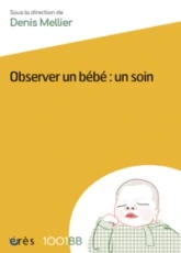 Observer un bébé : un soin