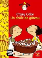 Crazy cake, drôle de gateau
